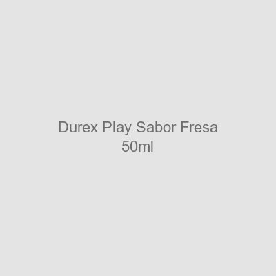 Lubricante Durex Play Sabor Fresa 50 ml