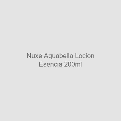 Nuxe Aquabella Loción Esencia Reveladora de Belleza 200 ml