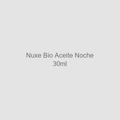 Nuxe Bio Aceite Noche Fundamental Nutri-Regenerante 30 ml