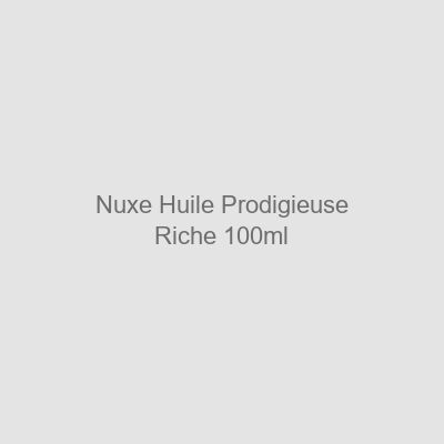 Nuxe Huile Prodigieuse Riche 100 ml