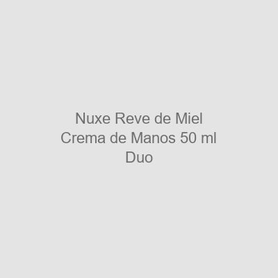 Nuxe Rêve de Miel Crema de Manos 50 ml Duo