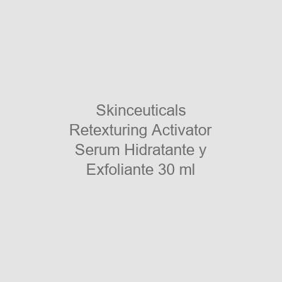 Skinceuticals Retexturing Activator Serum Hidratante y Exfoliante 30 ml