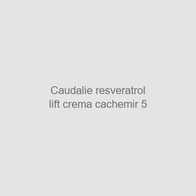 Caudalie-resveratrol-lift-crema-cachemir-5 Caudalie resveratrol lift crema cachemir